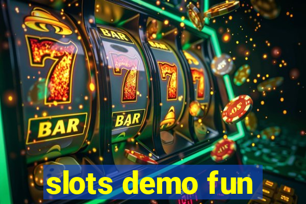 slots demo fun